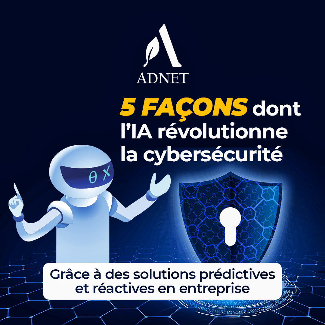 IA et cybersécurité en entreprise : 5 façons dont l’IA transforme la ...